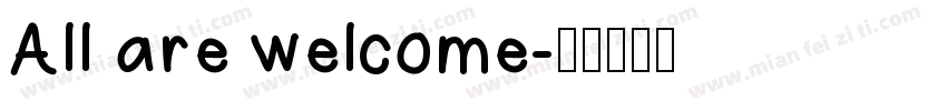 All are welcome字体转换